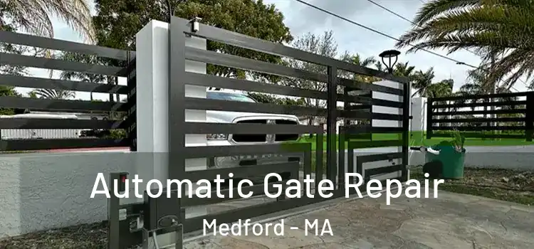 Automatic Gate Repair Medford - MA