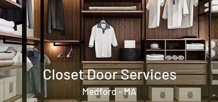 Closet Door Services Medford - MA