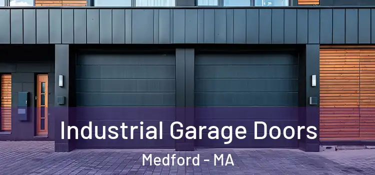  Industrial Garage Doors Medford - MA