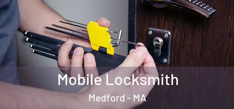 Mobile Locksmith Medford - MA