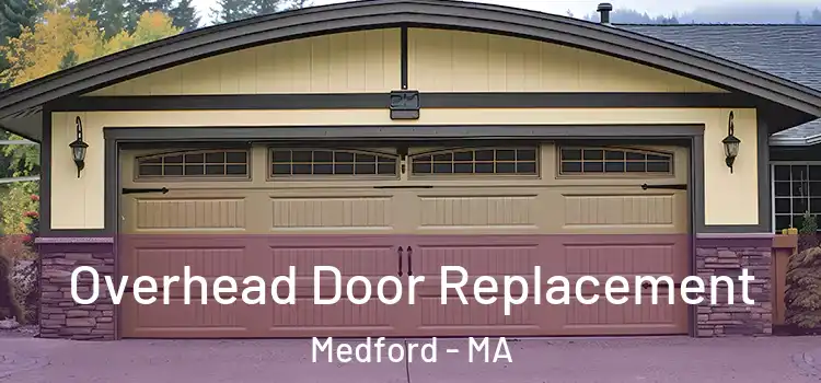  Overhead Door Replacement Medford - MA