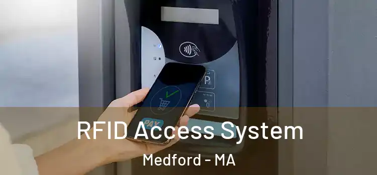 RFID Access System Medford - MA